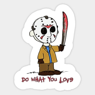 Do What You Love Sticker